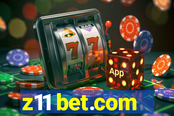 z11 bet.com